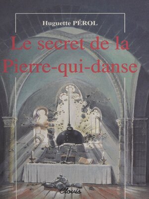 cover image of Le Secret de la Pierre-qui-danse